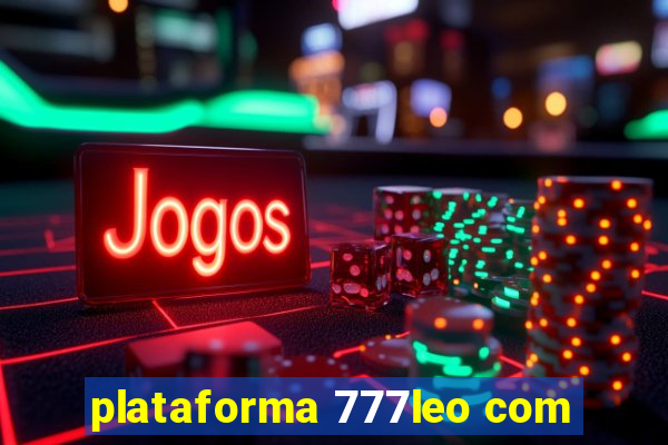 plataforma 777leo com